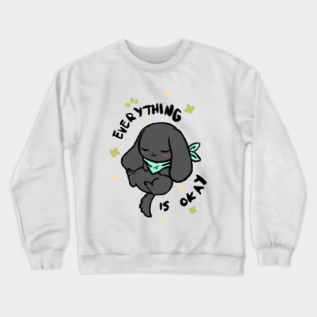 Everything Is Okay (Licorice) Crewneck Sweatshirt by Dragon_doggo